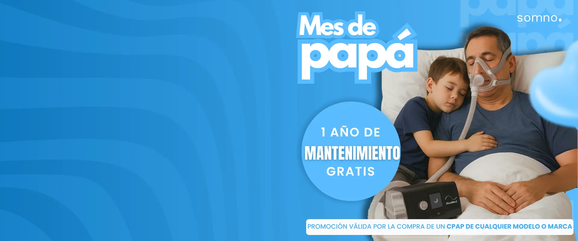 ¡Compra tu CPAP y dale a papá el cuidado que merece!